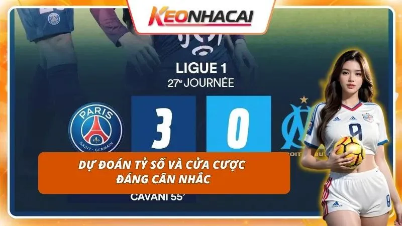 Nhận định tỷ số chung cuộc dựa trên phân tích chuyên sâu